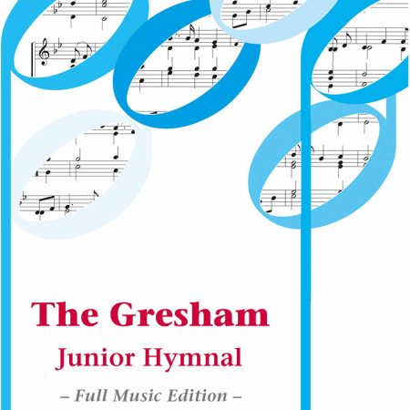 Gresham Junior Hymnal - Full Music accompanist book - pre 2017 edition